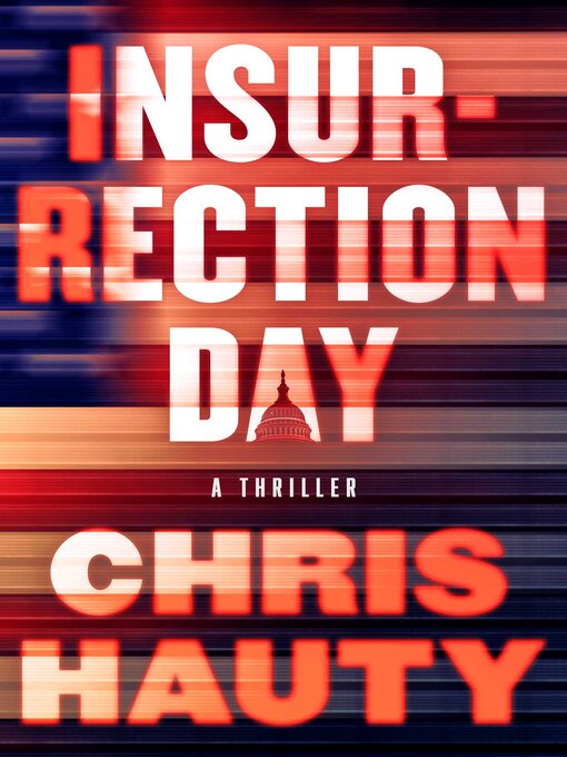 Title details for Insurrection Day by Chris Hauty - Available